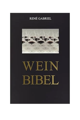 Die Weinbibel von René Gabriel, Die Weinbibel